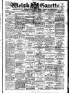 Welsh Gazette Thursday 27 June 1918 Page 1