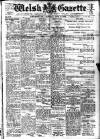 Welsh Gazette Thursday 20 February 1919 Page 1
