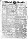 Welsh Gazette Thursday 17 July 1919 Page 1