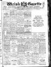 Welsh Gazette Thursday 15 January 1920 Page 1