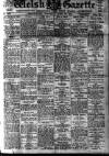Welsh Gazette Thursday 19 April 1923 Page 1