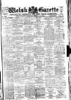 Welsh Gazette Thursday 13 March 1924 Page 1