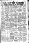 Welsh Gazette Thursday 22 January 1925 Page 1