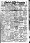 Welsh Gazette Thursday 29 January 1925 Page 1