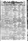 Welsh Gazette Thursday 09 April 1925 Page 1