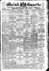 Welsh Gazette Thursday 22 April 1926 Page 1