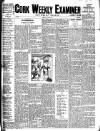 Cork Weekly Examiner Saturday 01 August 1908 Page 1