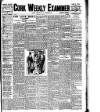Cork Weekly Examiner Saturday 02 July 1910 Page 1