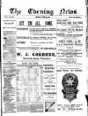 Evening News (Waterford) Monday 19 June 1899 Page 1