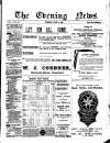 Evening News (Waterford) Tuesday 18 July 1899 Page 1