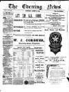 Evening News (Waterford) Saturday 12 August 1899 Page 1