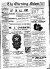 Evening News (Waterford) Tuesday 09 January 1900 Page 1