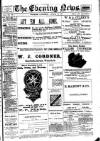 Evening News (Waterford) Wednesday 31 January 1900 Page 1