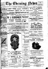 Evening News (Waterford) Wednesday 07 March 1900 Page 1