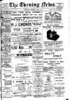 Evening News (Waterford) Thursday 05 April 1900 Page 1