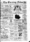 Evening News (Waterford) Saturday 14 April 1900 Page 1