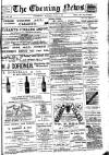 Evening News (Waterford) Saturday 09 June 1900 Page 1
