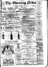 Evening News (Waterford) Wednesday 04 July 1900 Page 1