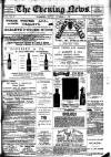 Evening News (Waterford) Monday 05 November 1900 Page 1