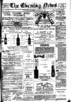 Evening News (Waterford) Wednesday 28 November 1900 Page 1