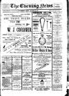 Evening News (Waterford) Monday 25 November 1901 Page 1