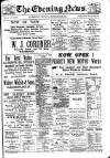 Evening News (Waterford) Monday 22 September 1902 Page 1
