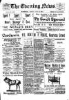Evening News (Waterford) Monday 18 July 1904 Page 1