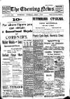 Evening News (Waterford) Saturday 18 March 1905 Page 1