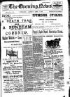 Evening News (Waterford) Saturday 01 April 1905 Page 1