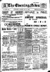 Evening News (Waterford) Monday 03 July 1905 Page 1