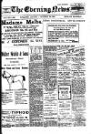 Evening News (Waterford) Saturday 25 November 1905 Page 1