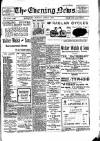 Evening News (Waterford) Monday 02 April 1906 Page 1