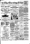 Evening News (Waterford) Saturday 05 January 1907 Page 1