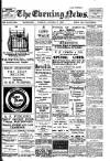 Evening News (Waterford) Tuesday 08 October 1907 Page 1