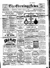 Evening News (Waterford) Monday 04 January 1909 Page 1