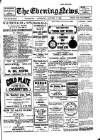 Evening News (Waterford) Thursday 07 January 1909 Page 1