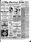 Evening News (Waterford) Wednesday 09 March 1910 Page 1