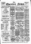 Evening News (Waterford) Thursday 07 December 1911 Page 1