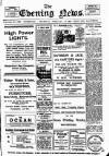 Evening News (Waterford) Thursday 29 February 1912 Page 1