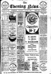 Evening News (Waterford) Saturday 27 July 1912 Page 1