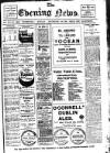 Evening News (Waterford) Monday 30 September 1912 Page 1