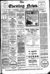 Evening News (Waterford) Tuesday 01 April 1913 Page 1
