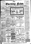 Evening News (Waterford) Monday 07 April 1913 Page 1