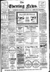 Evening News (Waterford) Wednesday 09 April 1913 Page 1