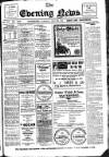 Evening News (Waterford) Tuesday 13 May 1913 Page 1
