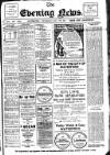 Evening News (Waterford) Thursday 15 May 1913 Page 1