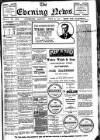 Evening News (Waterford) Monday 02 June 1913 Page 1