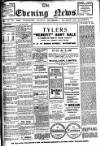 Evening News (Waterford) Monday 08 September 1913 Page 1