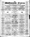Walthamstow Express Saturday 17 February 1894 Page 1