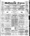 Walthamstow Express Saturday 10 March 1894 Page 1